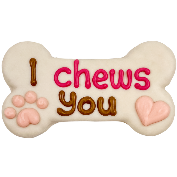 I Chews You