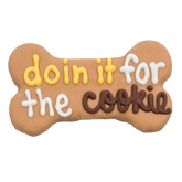 Doin' it for the Cookie 6