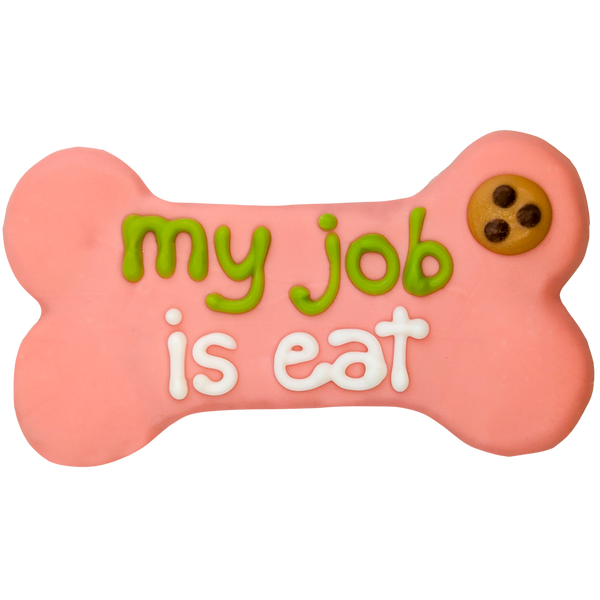 My Job is Eat 6" Bone